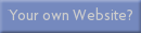Your own Website?