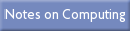 Notes on Computing