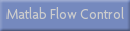 Matlab Control Flow