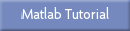 Matlab Tutorial